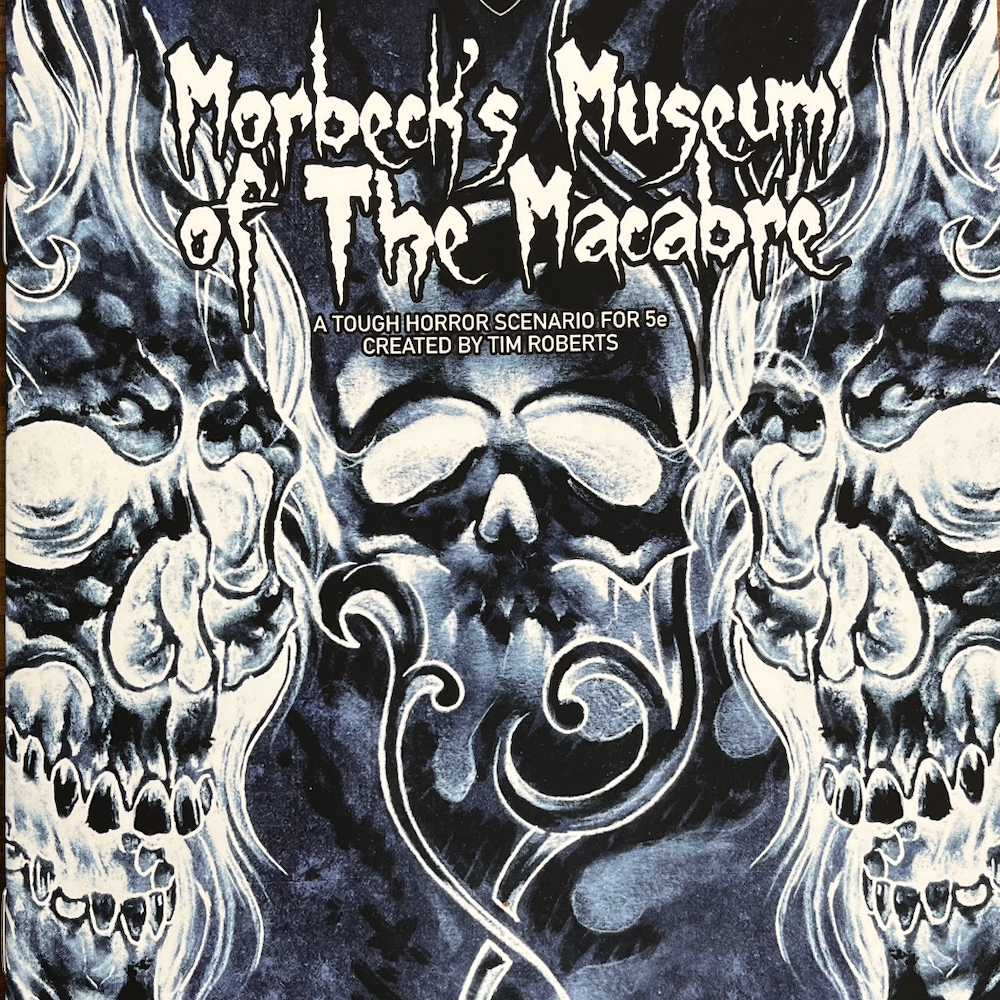 Morbeck's Museum of the Macabre 5e one-shot