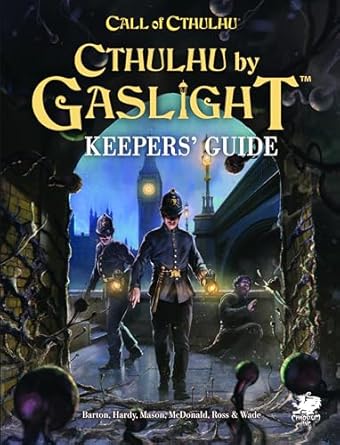 Call of Cthulhu RPG: Cthulhu By Gaslight Keepers' Guide