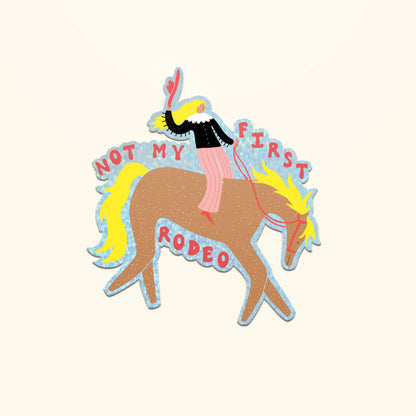 Not My First Rodeo Sticker | Die Cut Cowgirl Decal