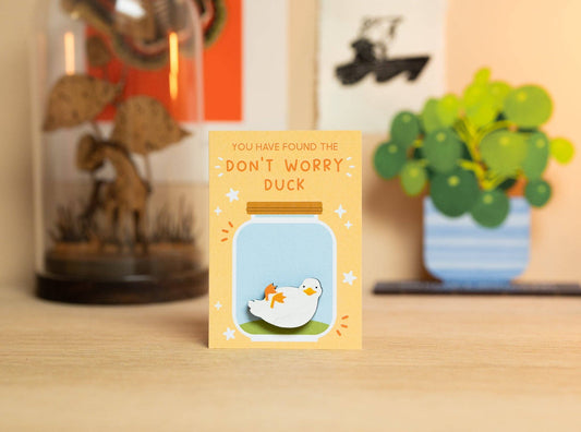DON'T WORRY DUCK PIN