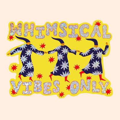 Whimsical Vibes Only Glitter Sticker | Wizard Sticker