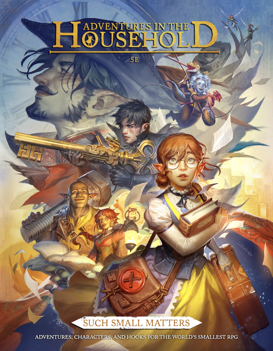 Adventures in the Household RPG: Such Small Matters