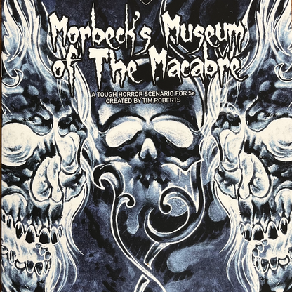 Morbeck's Museum of the Macabre 5e one-shot