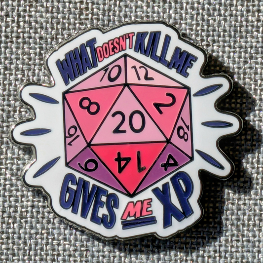 What Doesn't Kill Me XP Enamel Pin - 1.5"