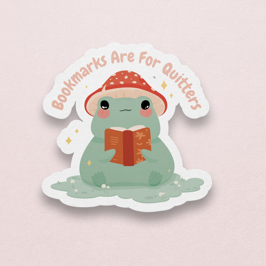 Bookmarks Are For Quitters Frog Sticker - 3"