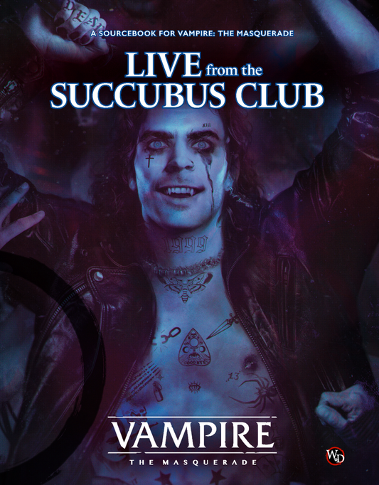 Vampire The Masquerade RPG 5e: Live From The Succubus Club