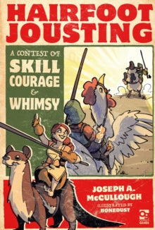 Hairfoot Jousting: A Contest of Skill, Courage and Whimsy