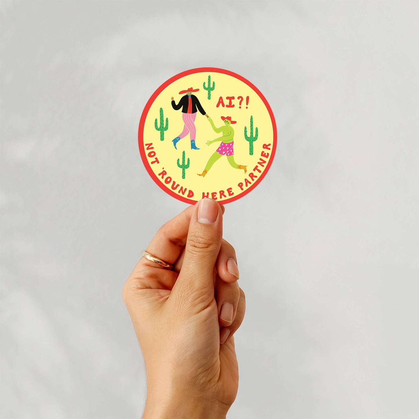 AI? Not 'Round Here Partner Sticker | Die Cut Cowboy Decal