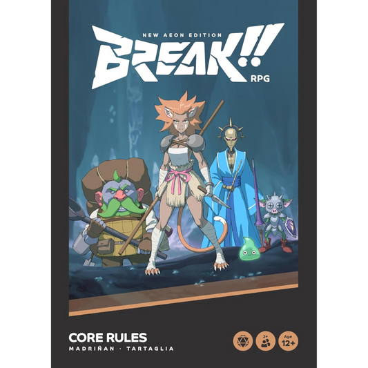 BREAK!! RPG: Core Rules - New Aeon Edition