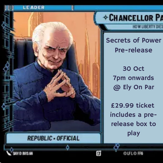 Star Wars Unlimited: Secrets of Power Pre-release 30th October