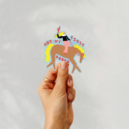 Not My First Rodeo Sticker | Die Cut Cowgirl Decal