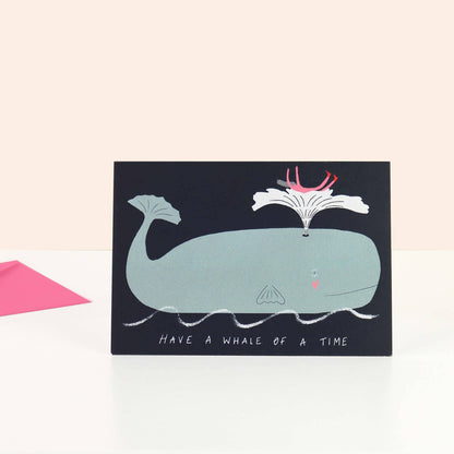 Have a Whale of a Time Greeting Card | Birthday Card | Funny