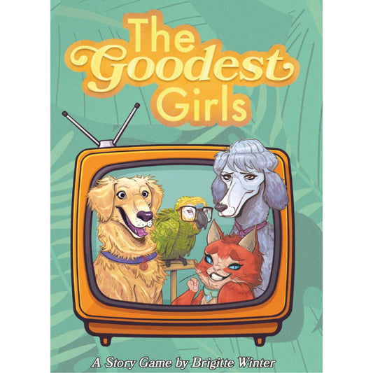 The Goodest Girls
